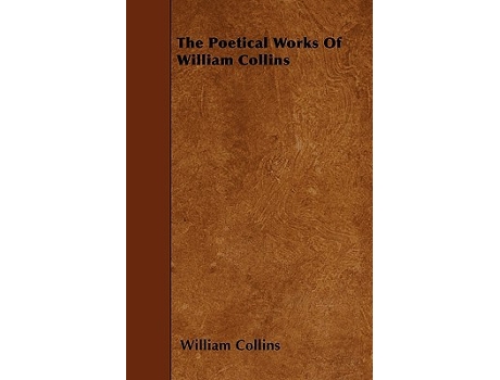Livro The Poetical Works of William Collins de William Collins (Inglês)