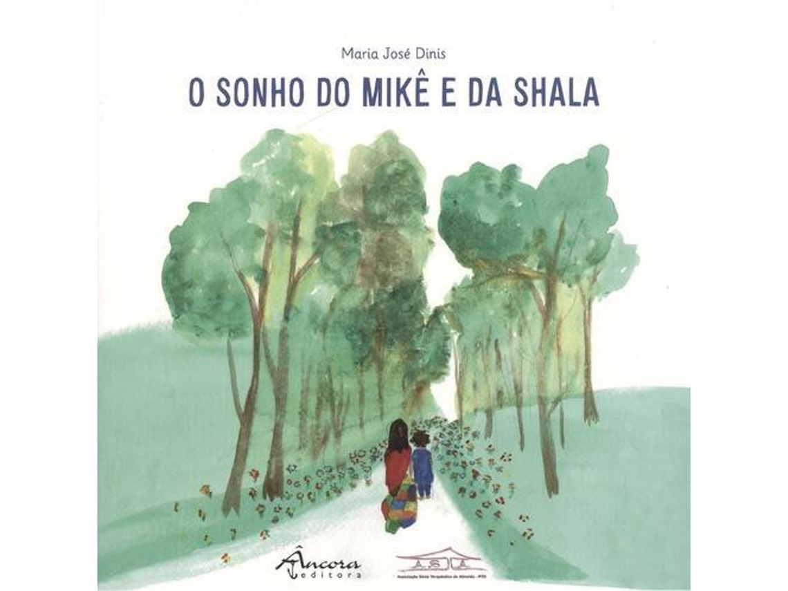 Livro O Sonho Do Mikê E Da Shala de Maria José Dinis (Português)