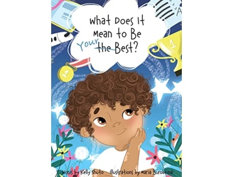 Livro What Does It Mean to Be Your Best de Kelly Shuto (Inglês)