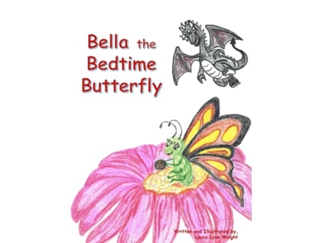 Livro Bella The Bedtime Butterfly De Laura Wright (inglês)