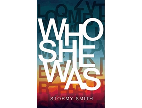 Livro Who She Was de Stormy Smith (Inglês)