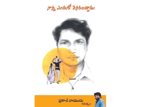 Livro Naanna Enduko Venakabaddaadu de Prakash Naidu Panasakarla (Telugo)