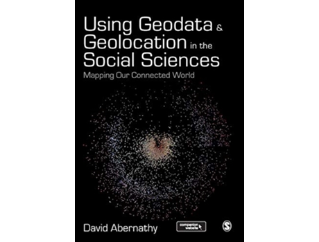 Livro Using Geodata and Geolocation in the Social Sciences de David Abernathy (Inglês)