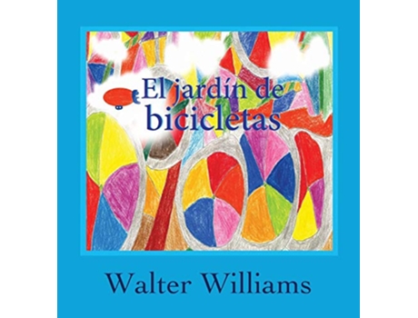 Livro El Jardin de Bicicletas Spanish Edition de Walter Williams (Espanhol)