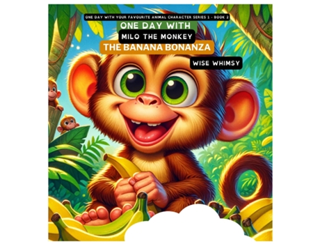 Livro One Day with Milo the Monkey The Banana Bonanza de Wise Whimsy (Inglês)