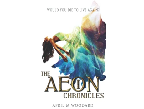 Livro The Aeon Chronicles de April M Woodard (Inglês)