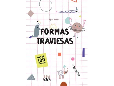Formas Traviesas.(Mas De 100 Adhesivos)./Pequeños Creativos