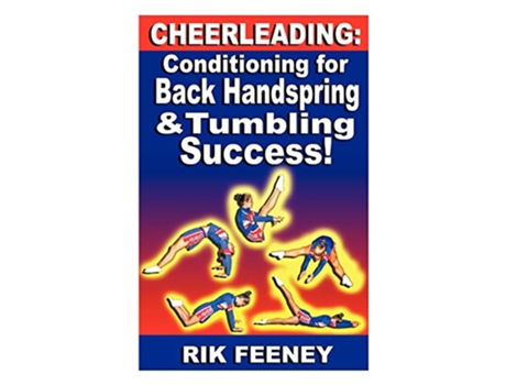 Livro Cheerleading Conditioning for Back Handspring Tumbling Success de Rik Feeney (Inglês)