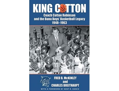 Livro King Cotton de Fred B McKinley Charles Breithaupt (Inglês)