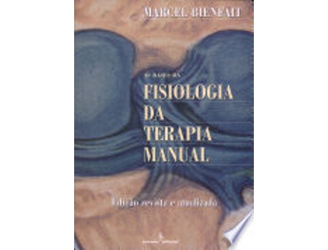 Livro AS BASES DA FISIOLOGIA DA TERAPIA MANUAL de BIENFAIT, MARCEL (Português do Brasil)