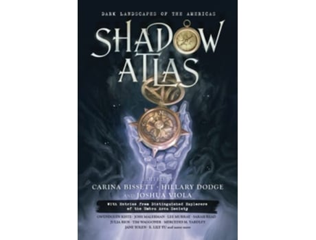 Livro Shadow Atlas Dark Landscapes of the Americas de Jane Yolen Josh Malerman Tim Waggoner Mario Acevedo Marge Simon Owl Goingback (Inglês)