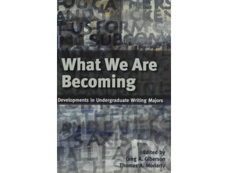 Livro What We Are Becoming de Greg Giberson e Thomas A Moriarty (Inglês)