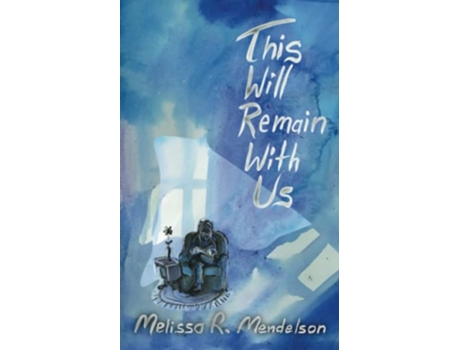 Livro This Will Remain With Us de Melissa R Mendelson (Inglês)