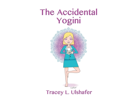 Livro The Accidental Yogini de Tracey L Ulshafer (Inglês)