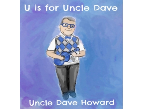 Livro U is for Uncle Dave Uncle Dave Howard (Inglês)