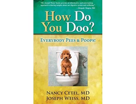 Livro How Do You Doo? Everybody Pees Amp Poops! De Nancy Cetel Md E Joseph Weiss Md (inglês)