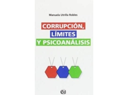Livro Corrupción, Límites Y Psicoanálisis de Manuela Utrilla Robles (Espanhol)