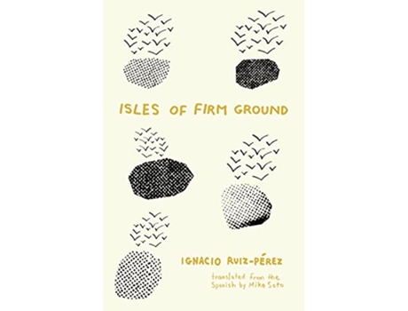 Livro Isles of Firm Ground de Ignacio Ruiz-Pérez (Inglês)