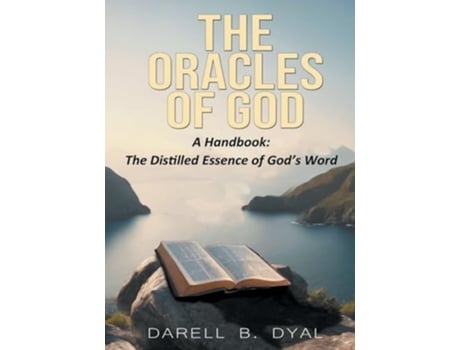 Livro The Oracles of God, A Handbook The Distilled Essence of Gods Word de Darell B Dyal (Inglês)