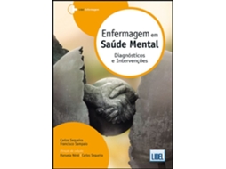 Livro Enfermagem em Saúde Mental - Diagnósticos e Intervenções de Carlos Sequeira e Francisco Sampaio (Português)