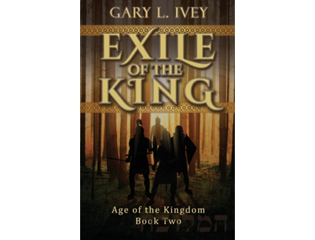Livro Exile of the King de Gary L Ivey (Inglês)