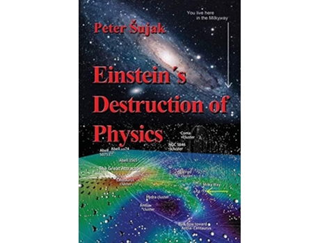 Livro Einsteins Destruction Of Physics De Peter Sujak (inglês)