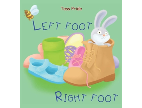 Livro Left Foot Right Foot De Tess Pride (inglês - Capa Dura)