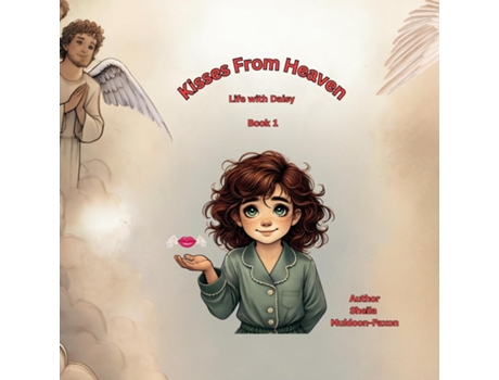 Livro Kisses From Heaven Life With Daisy de Sheila Muldoon-Faxon (Inglês)