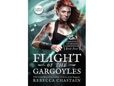 Livro Flight of the Gargoyles Large Print de Rebecca Chastain (Inglês)