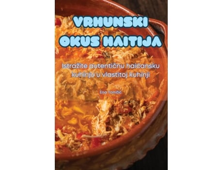 Livro VRHUNSKI OKUS HAITIJA de Ena Tomcic (Inglês)