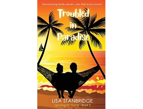 Livro Troubled in Paradise Longing For Home Series Book 2 de Lisa Stanbridge (Inglês)
