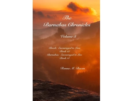 Livro The Barnabas Chronicles Volume 3 De Ronna M Bacon (inglês)