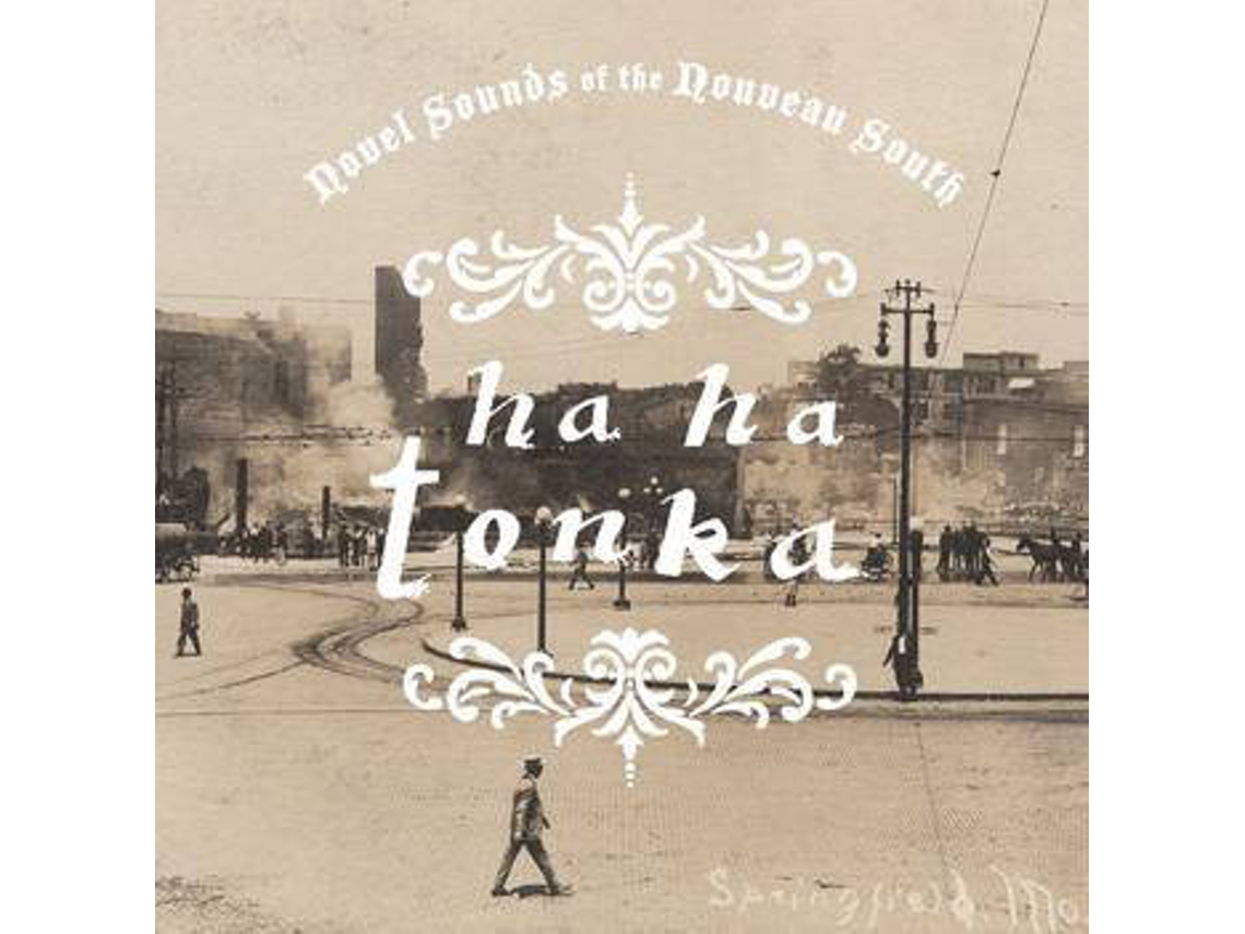 CD Ha Ha Tonka - Novel Sounds Of The Nouveau South (1CDs)