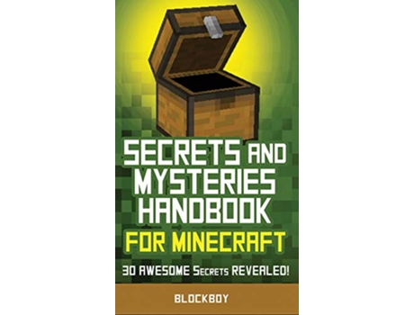 Livro Secrets and Mysteries Handbook for Minecraft Handbook for Minecraft 30 AWESOME Secrets REVEALED Unofficial de Blockboy (Inglês - Capa Dura)
