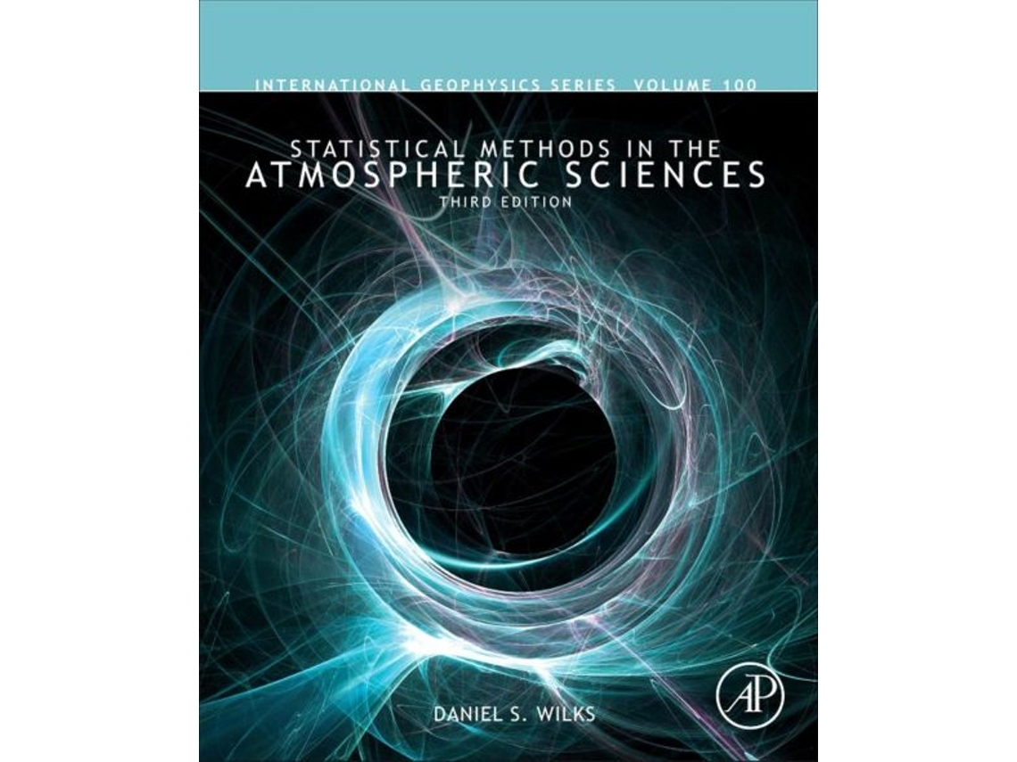 Livro Statistical Methods in the Atmospheric Sciences de Daniel S Wilks (Inglês - Capa Dura)