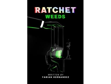Livro RATCHET WEEDS de FABIAN HERNANDEZ (Inglês)