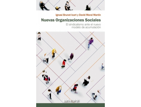 Livro Nuevas Organizaciones Sociales de Ignasi Brunet David Moral (Espanhol)