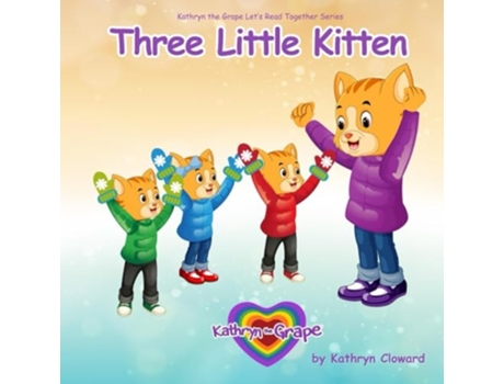Livro Three Little Kittens de Kathryn Cloward (Inglês)