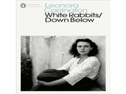 Livro White Rabbits/Down Below de Leonora Carrington (Inglês)