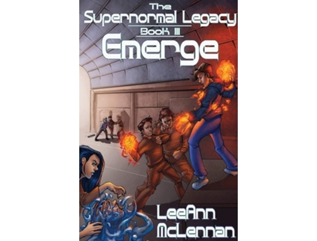 Livro The Supernormal Legacy Book 3 Emerge De Leeann Mclennan (inglês)