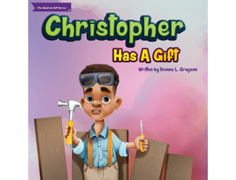 Livro Christopher Has a Gift de Dionne L Grayson (Inglês)