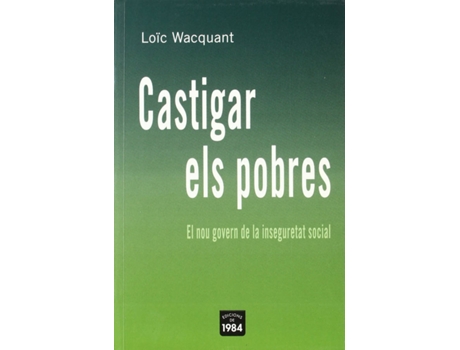 Livro Castigar Els Pobres de Loïc Wacquant (Catalão)