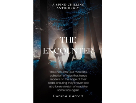Livro The Encounter A Spine-Chilling Anthology A Spine de Porsha Garrett (Inglês)