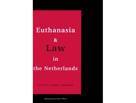 Livro Euthanasia and Law in the Netherlands de John Griffiths (Inglês)