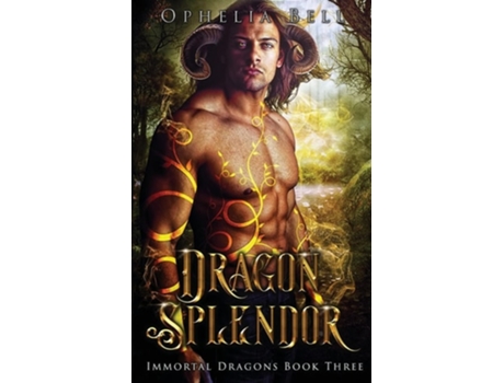 Livro Dragon Splendor De Ophelia Bell (inglês)