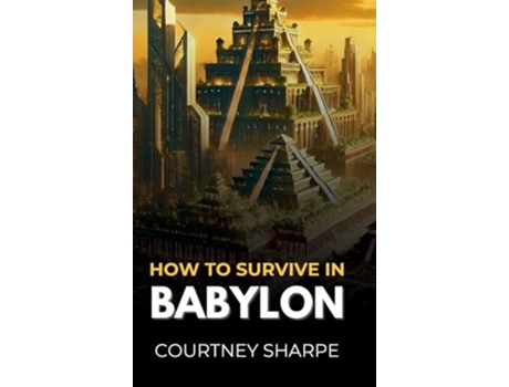 Livro How To Survive in Babylon de Sharpe (Inglês - Capa Dura)