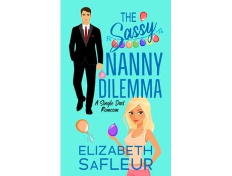 Livro The Sassy Nanny Dilemma de Elizabeth SaFleur (Inglês)