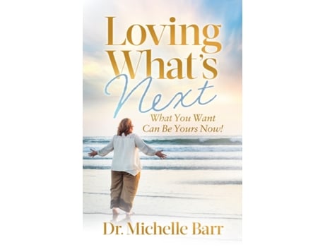 Livro Loving Whats Next de Dr Michelle Barr (Inglês)
