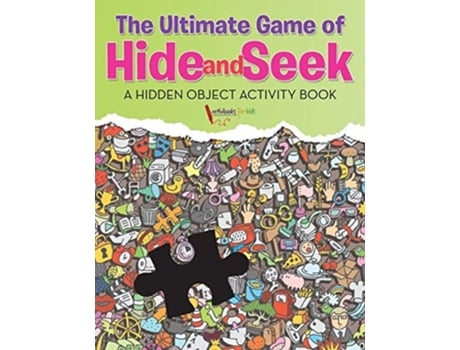Livro The Ultimate Game Of Hide And Seek. A Hidden Object Activity Book De Activibooks For Kids (inglês)