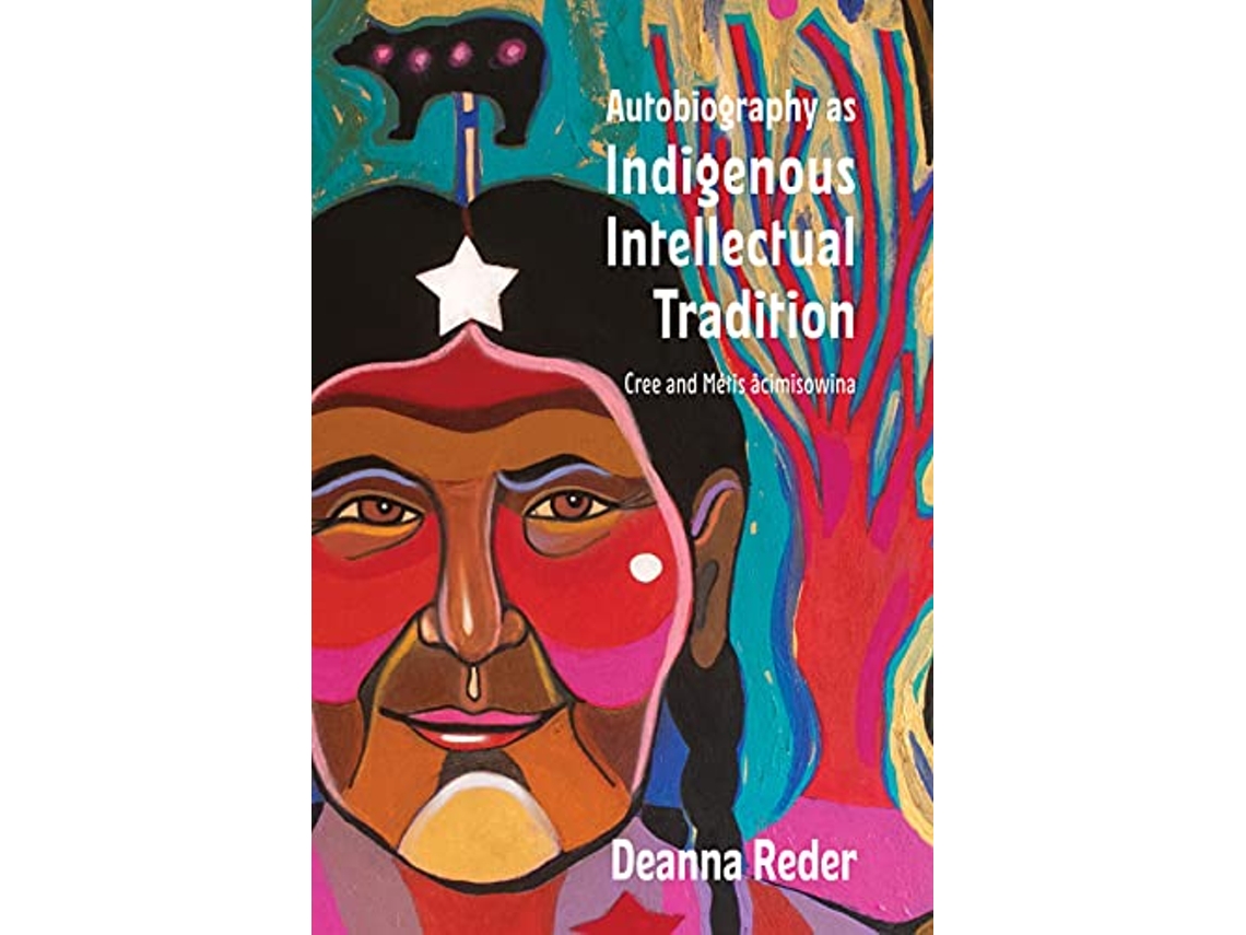 Livro Autobiography as Indigenous Intellectual Tradition de Deanna Reder (Inglês)